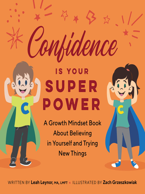 Title details for Confidence Is Your Superpower by Leah Leynor MA, LMFT - Available